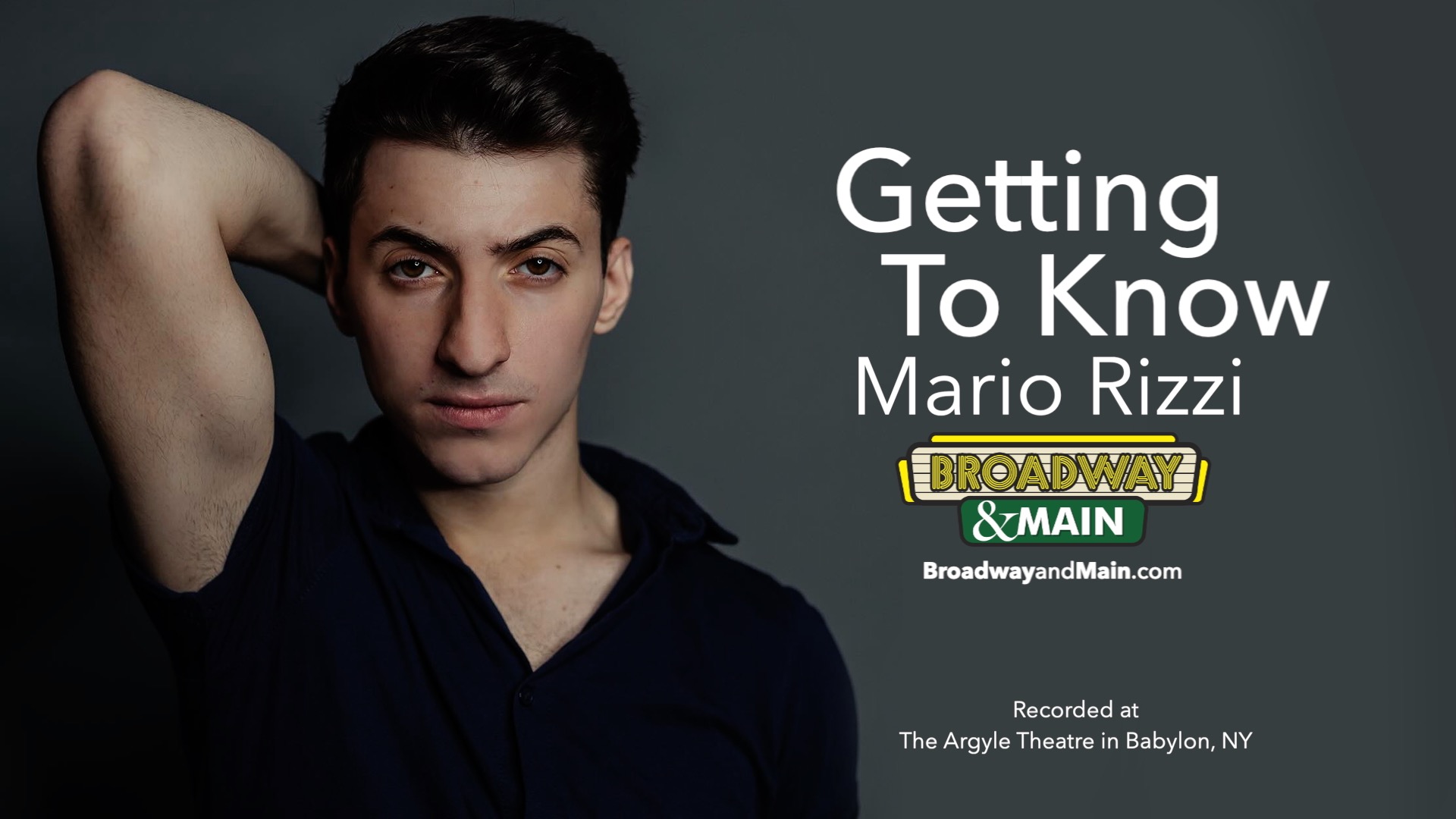 Getting To Know Mario Rizzi | Actor Profile